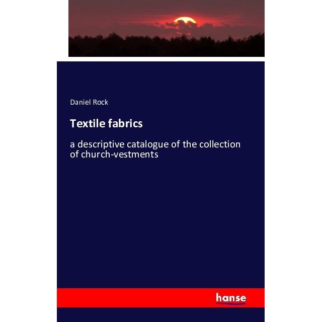 Textile fabrics, Fachbücher von Daniel Rock
