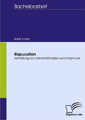 Rapucation (Robin Haefs, 2008)