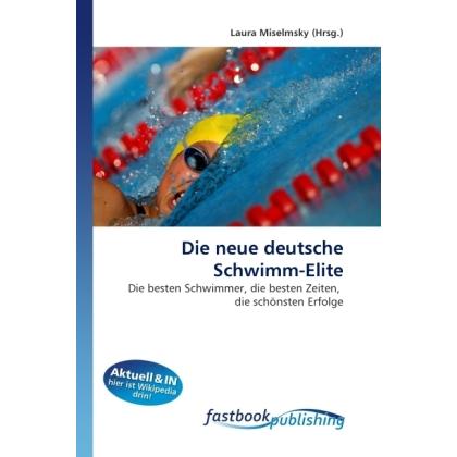 Die neue deutsche Schwimm-Elite, Ratgeber von Laura Miselmsky