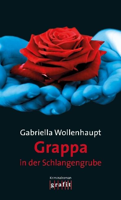 Produktbild Grappa in der Schlangengrube (Deutsch, Gabriella Wollenhaupt, 2018)