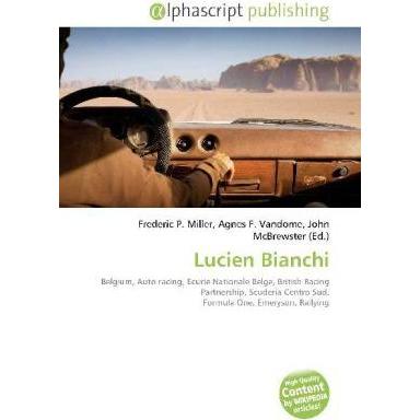 Thumbnail - Lucien Bianchi, Ratgeber von Agnes F. Vandome, Frederic P. Miller, John McBrewster