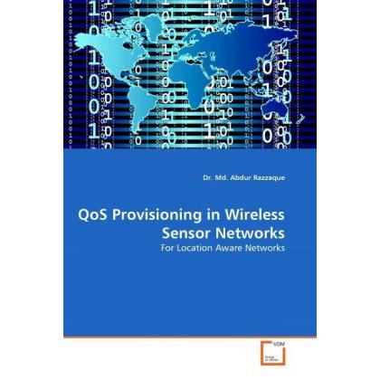QoS Provisioning in Wireless Sensor Networks, Fachbücher