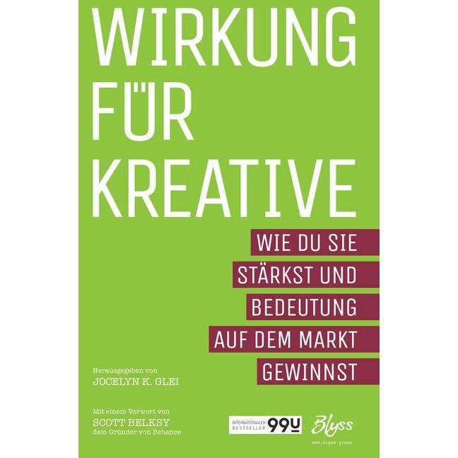 Glei:Wirkung für Kreative, Fachbücher von Jocelyn K. Glei