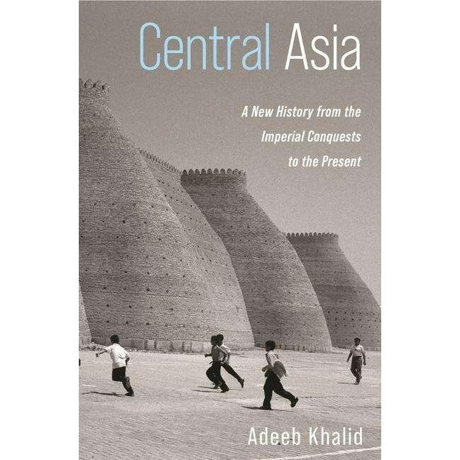 Khalid:Central Asia - A New History fro, Sachbücher von Khalid Adeeb