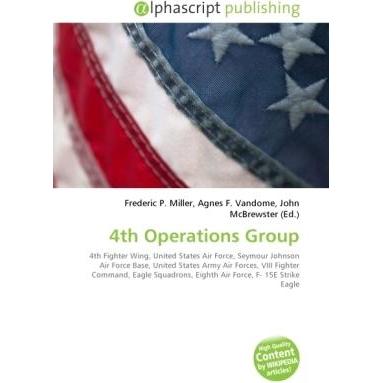 4th Operations Group, Fachbücher von Agnes F. Vandome, Frederic P. Miller, John McBrewster