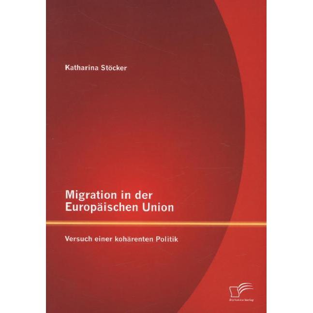 Migration in der Europäischen Union, Fachbücher von Katharina Stöcker