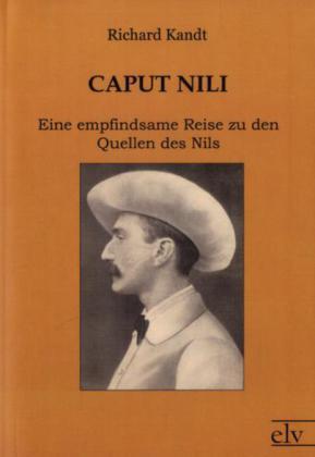 Produktbild Caput Nili (Deutsch, Richard Kandt, 2011)