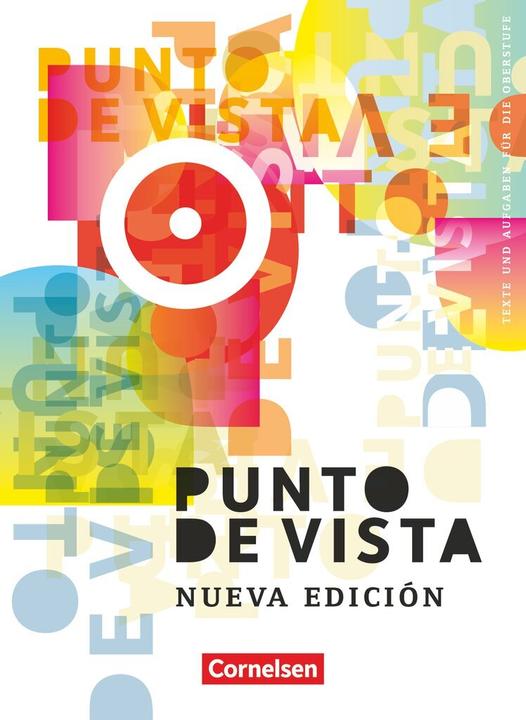 Produktbild Punto de vista. Nueva Edición. Texte und Aufgaben (Deutsch, Christine/Steveker, Escrate López, Luis M/Wlasak-Feik, Wolfgang Juana, 2014)
