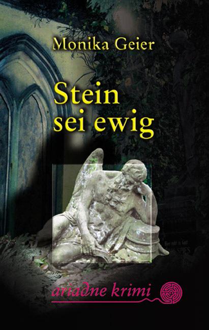 Produktbild Stein sei ewig (Deutsch, Monika Geier, 2003)