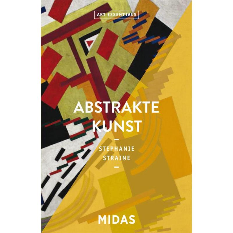 Abstrakte Kunst (ART ESSENTIALS), Sachbücher von Stephanie Straine