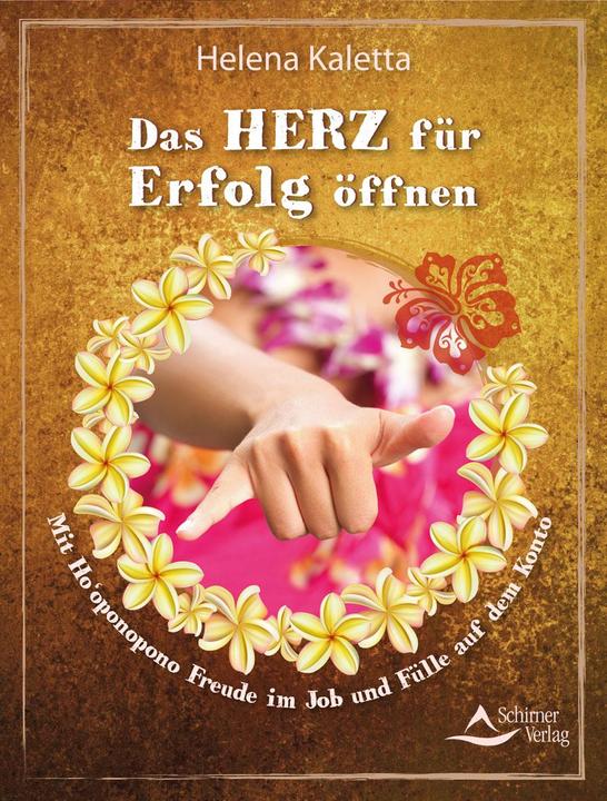 Produktbild Das Herz für Erfolg öffnen (Deutsch, Helena Kaletta, 2018)