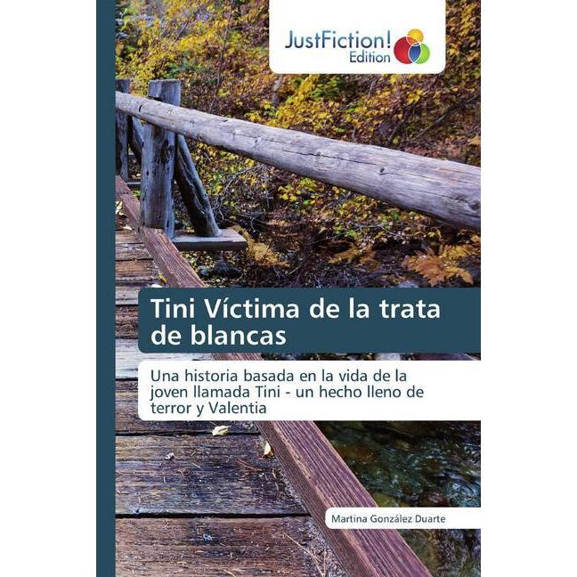 Tini Víctima de la trata de blancas, Belletristik von Martina González Duarte