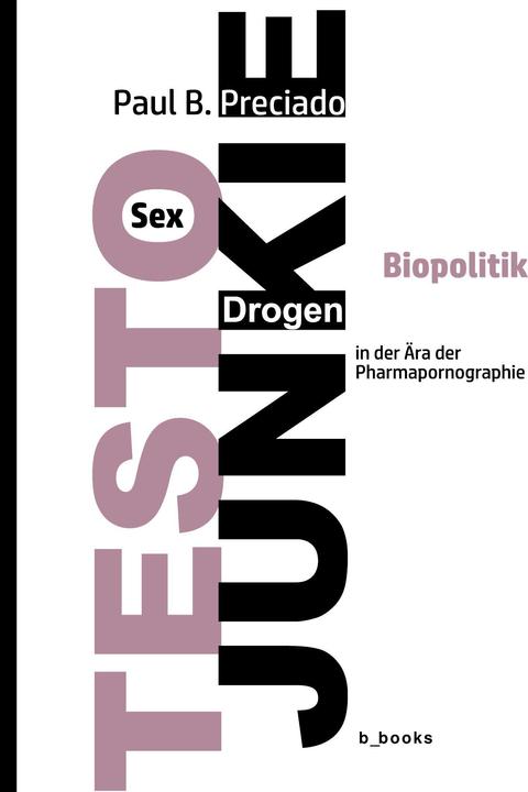 Produktbild Testo Junkie (Deutsch, Paul B. Preciado, 2016)