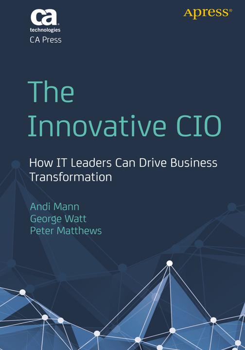 Produktbild The Innovative CIO (Englisch, Andi Mann, George Watt, PETER MATTHEWS, 2012)