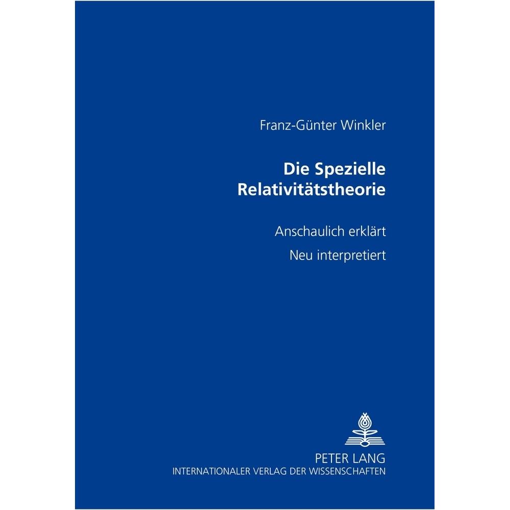 Die Spezielle Relativitätstheorie, Fachbücher von Franz-Günter Winkler
