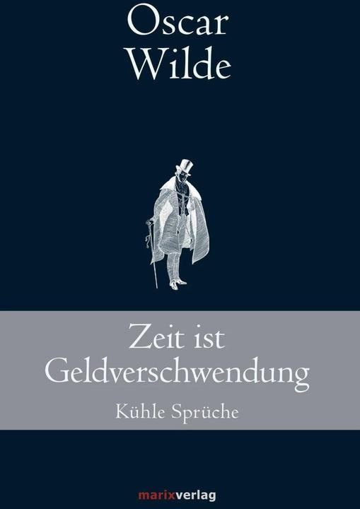 Produktbild Zeit ist Geldverschwendung (Deutsch, Oscar Wilde, 2016)