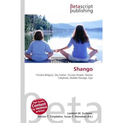 Thumbnail - Shango, Sachbücher von Lambert M. Surhone, Miriam T. Timpledon, Susan F. Marseken