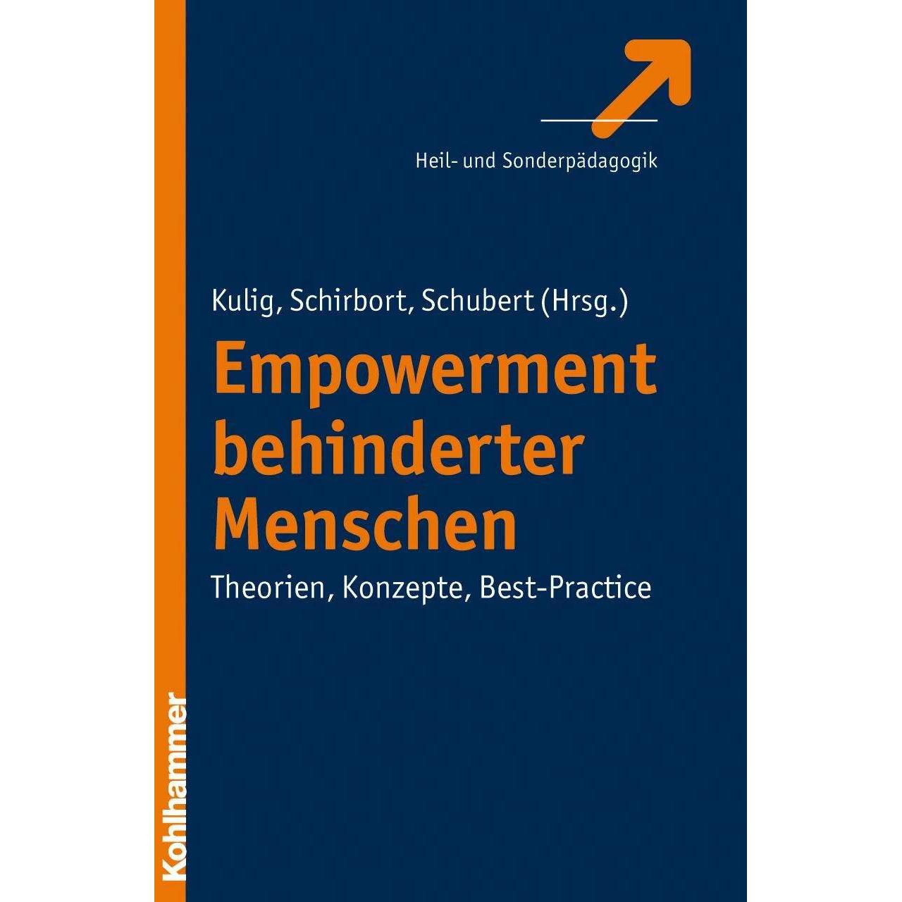 Empowerment behinderter Menschen, Fachbücher von Michael Schubert, Wolfram Kulig, Kerstin Schirbort