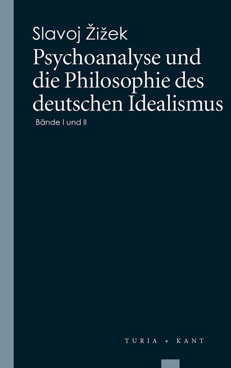 Produktbild Psychoanalyse und die Philosophie des deutschen Idealismus (Deutsch, Isolde, Lydia Charim, Marinelli, Slavoj Žižek, 2016)