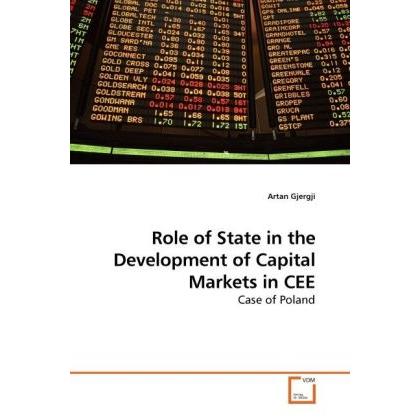 Role of State in the Development of Capital Markets in CEE, Fachbücher von Artan Gjergji