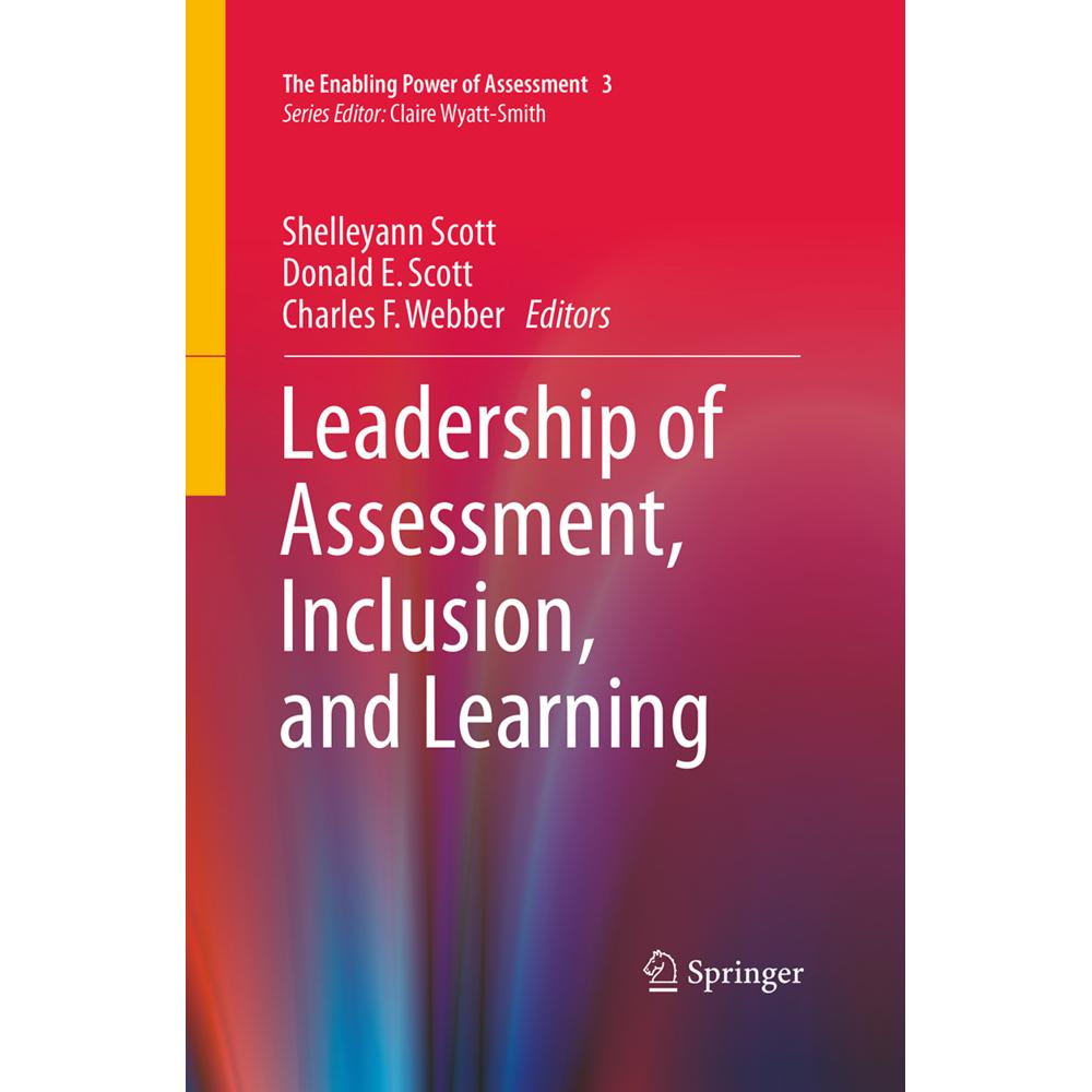 Leadership of Assessment, Inclusion, and Learning, Fachbücher von Charles F. Webber, Shelleyann Scott, Donald E. Scott