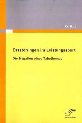 Produktbild Essstörungen im Leistungssport (Deutsch, Eva Bartl, 2010)