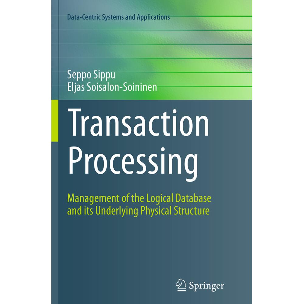 Transaction Processing, Fachbücher von Eljas Soisalon-Soininen, Seppo Sippu