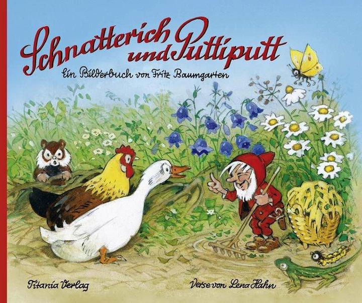 Produktbild Schnatterich und Puttiputt (Deutsch, Fritz Baumgarten, 2016)