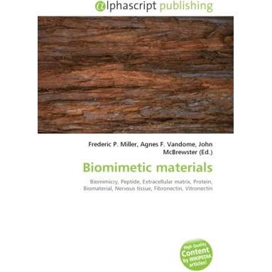 Biomimetic materials, Fachbücher von Agnes F. Vandome, Frederic P. Miller, John McBrewster
