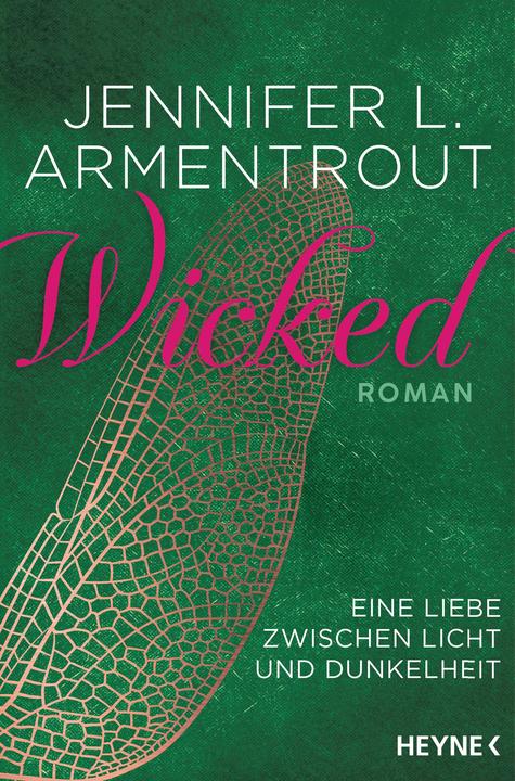 Produktbild Wicked - Eine Liebe zwischen Licht und Dunkelheit (Deutsch, Jennifer L. Armentrout, 2018)