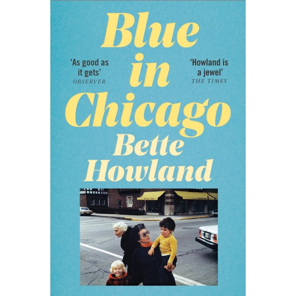 Howland:Blue in Chicago, Belletristik von Bette Howland