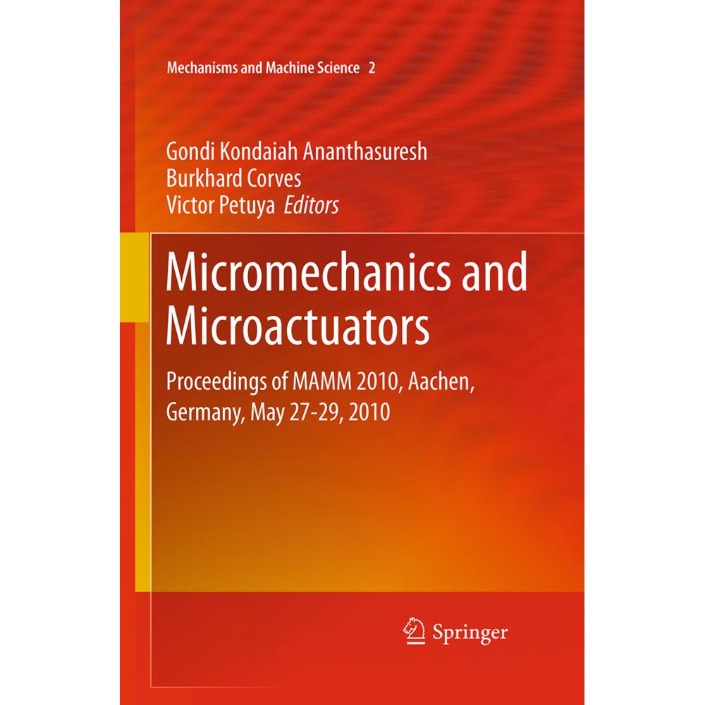 Micromechanics and Microactuators, Fachbücher von Victor Petuya, Gondi Kondaiah Ananthasuresh, Burkhard J. Corves