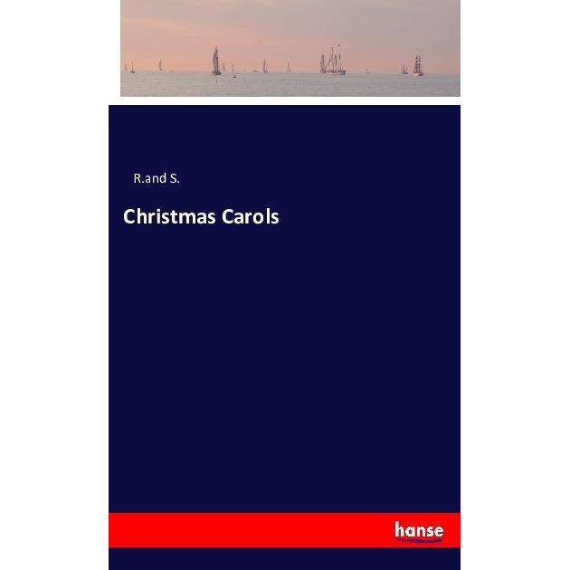 Christmas Carols, Belletristik von R.and S.