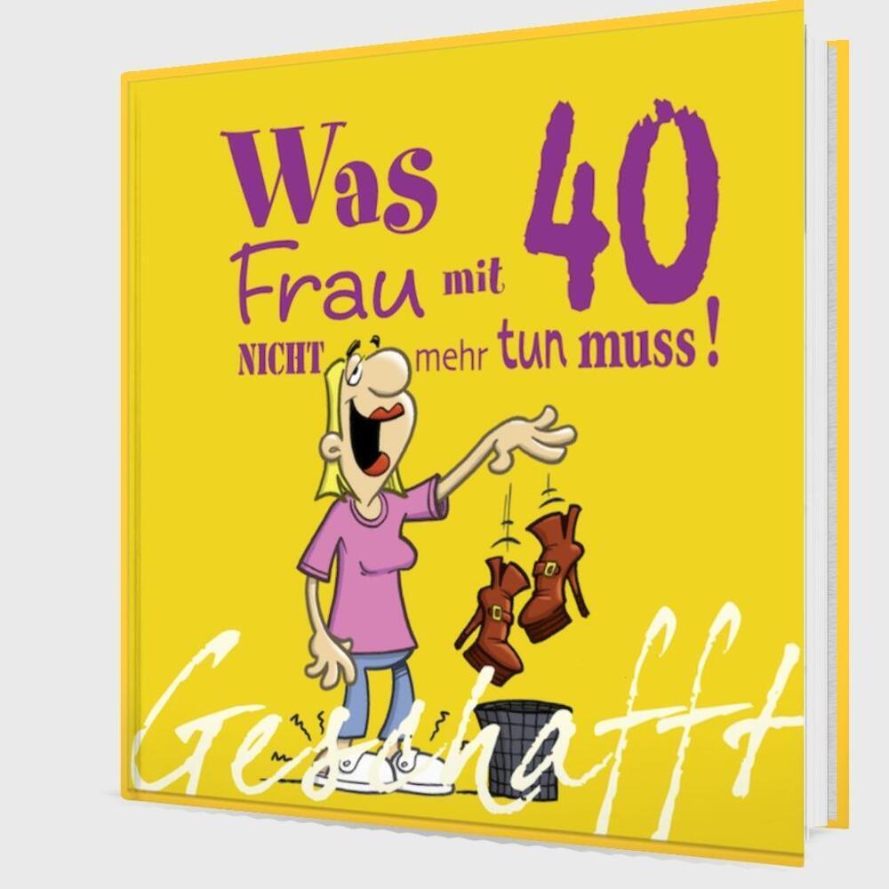 Thumbnail - Geschafft! Was Frau mit 40 nicht mehr tun muss!, Belletristik von Michael Kernbach, Miguel Fernandez