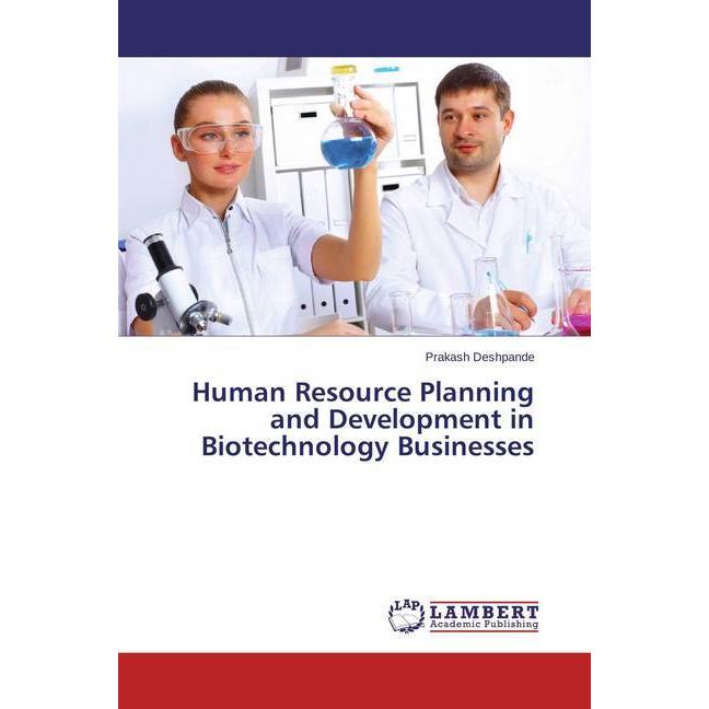 Human Resource Planning and Development in Biotechnology Businesses, Fachbücher