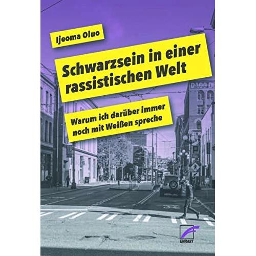 Thumbnail - Schwarz sein in einer rassistischen Welt, Sachbücher von Ijeoma Oluo, Caroline Burmester