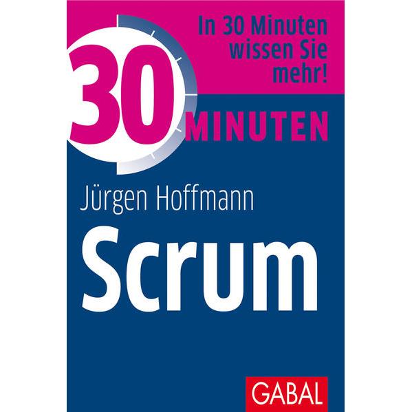 Thumbnail - 30 Minuten Scrum, Fachbücher von Jürgen Hoffmann