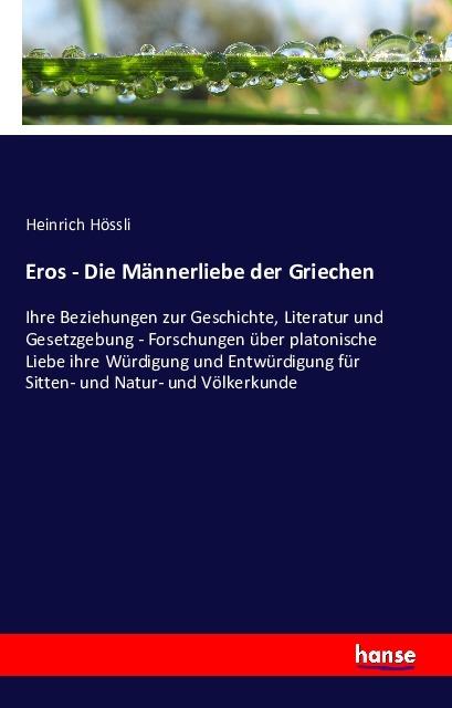 Produktbild Eros - Die Männerliebe der Griechen (Deutsch, Heinrich Hössli, 2016)