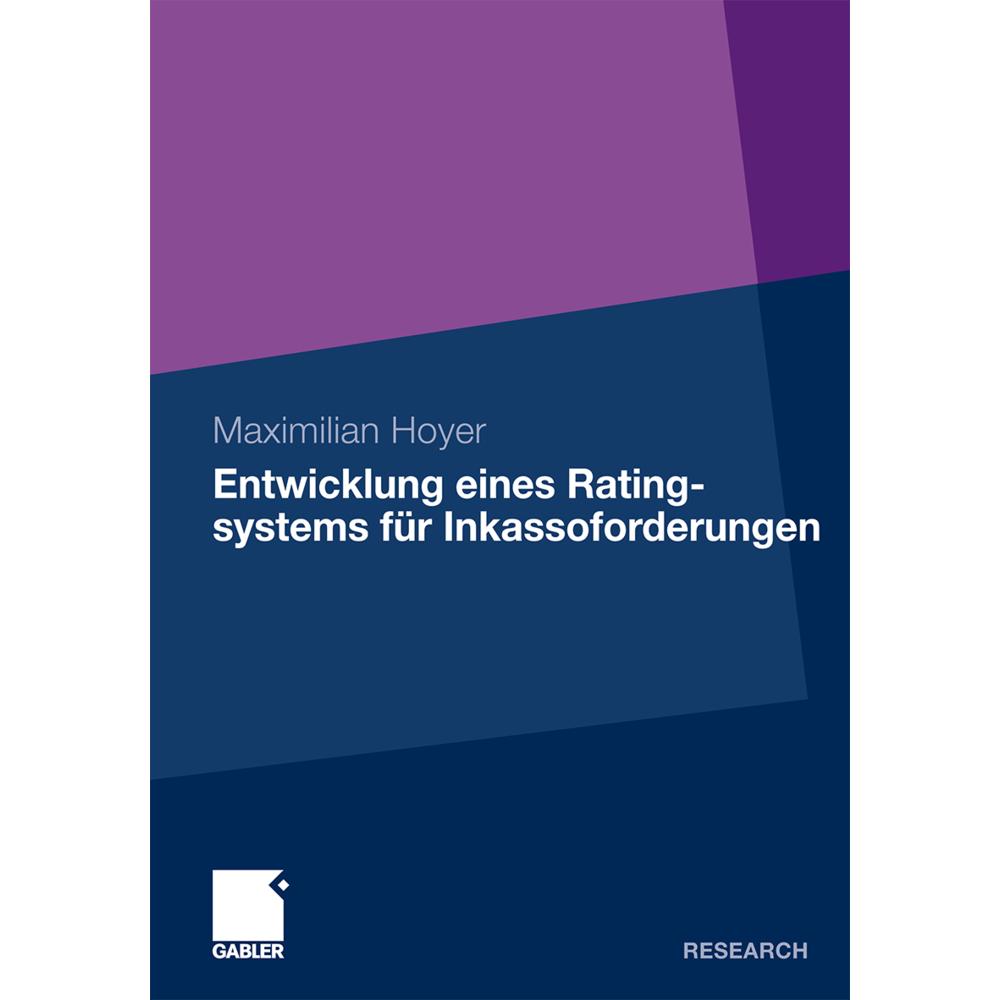 Entwicklung eines Ratingsystems für Inkassoforderungen, Fachbücher von Maximilian Hoyer
