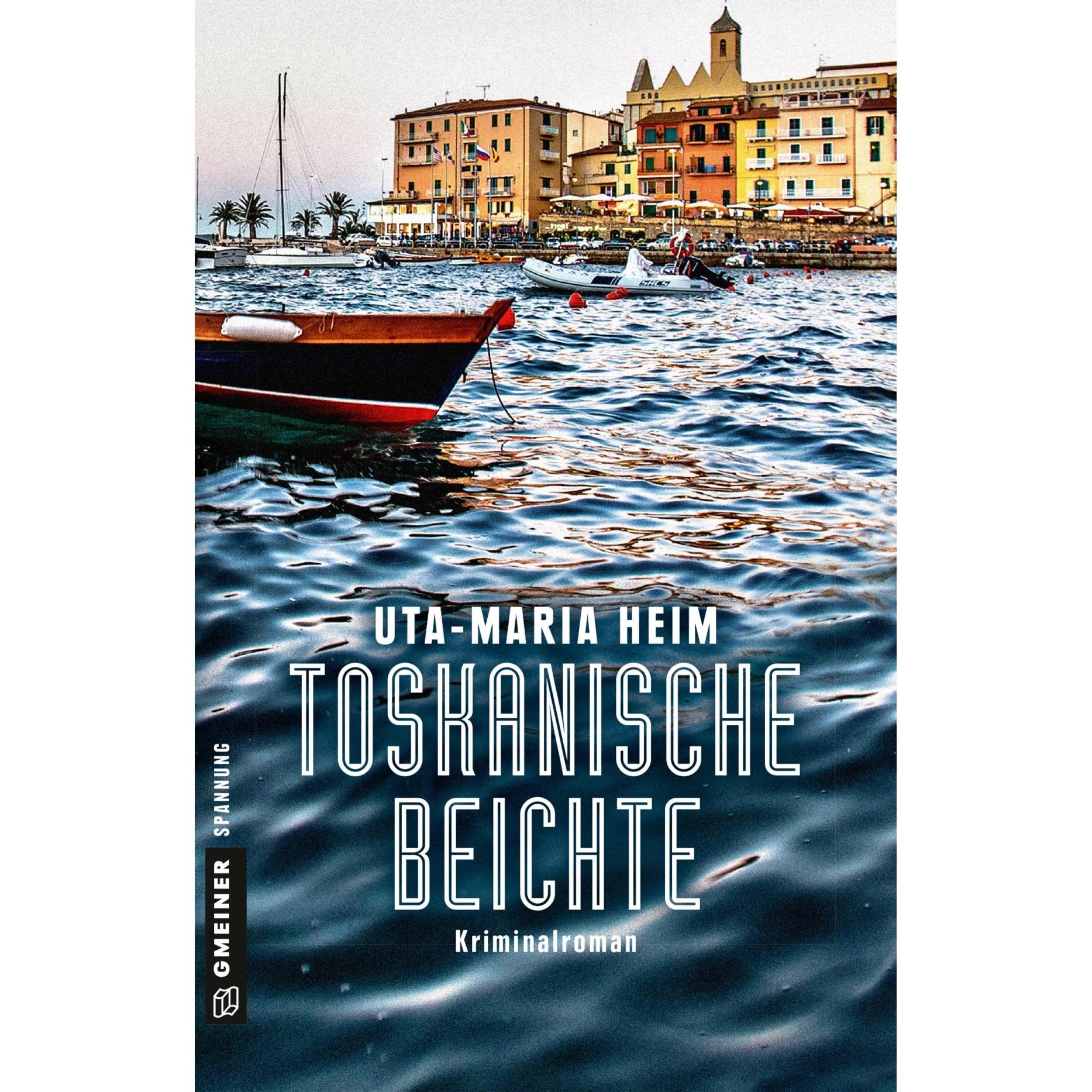 Toskanische Beichte, Belletristik von Uta-Maria Heim