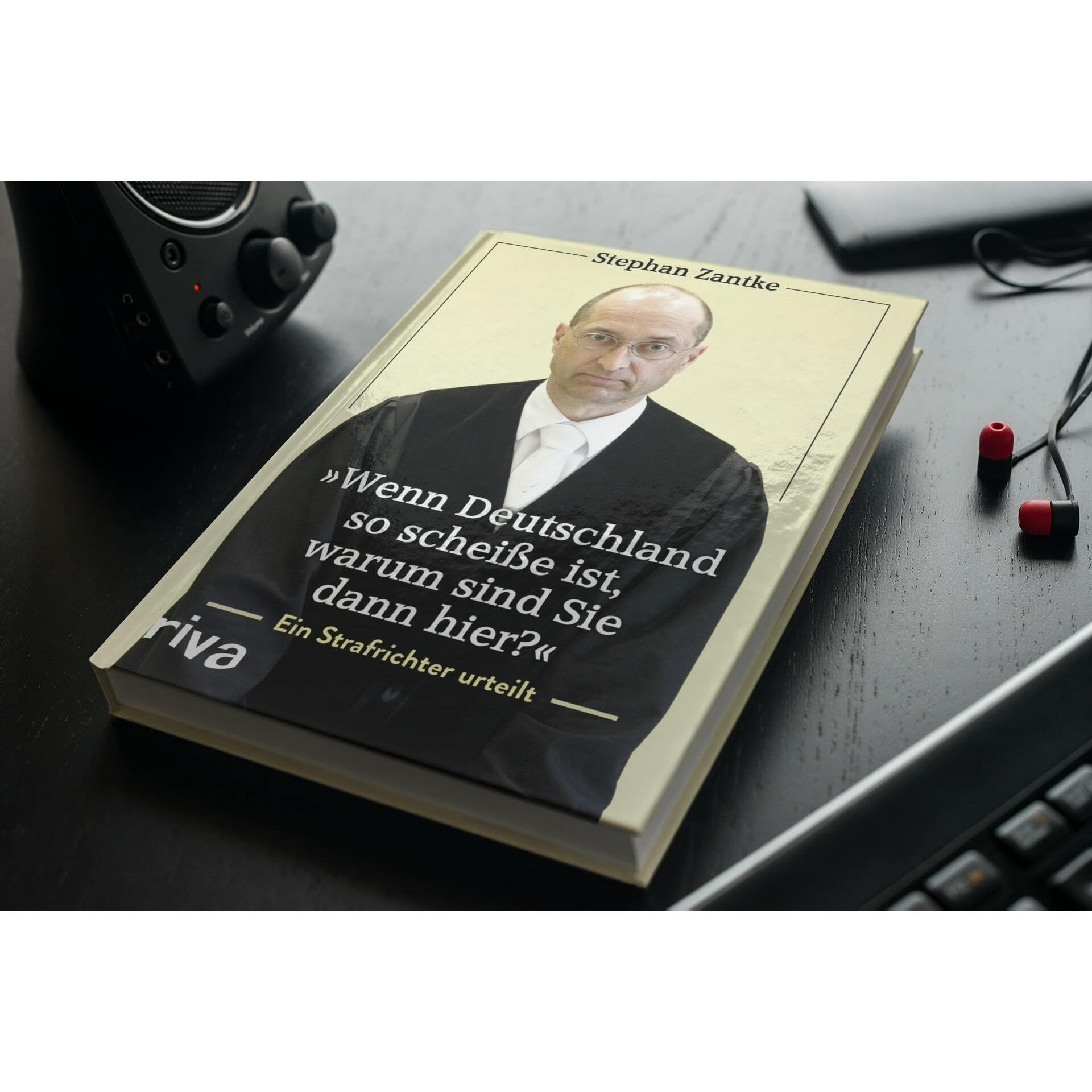 Thumbnail - Wenn Deutschland so scheisse ist, warum sind Sie dann hier?, Fachbücher von Stephan Zantke