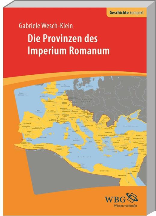 Produktbild Die Provinzen des Imperium Romanum (Deutsch, Sabine Wesch-Klein, 2016)