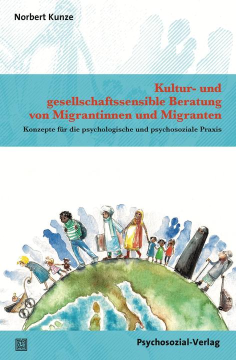 Produktbild Kultur- und gesellschaftssensible Beratung von Migrantinnen und Migranten (Deutsch, Norbert Kunze, 2018)