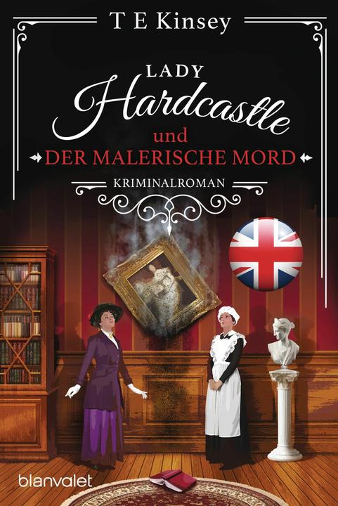Produktbild Lady Hardcastle und der malerische Mord (Deutsch, Bernd Stratthaus, T E Kinsey, 2026)