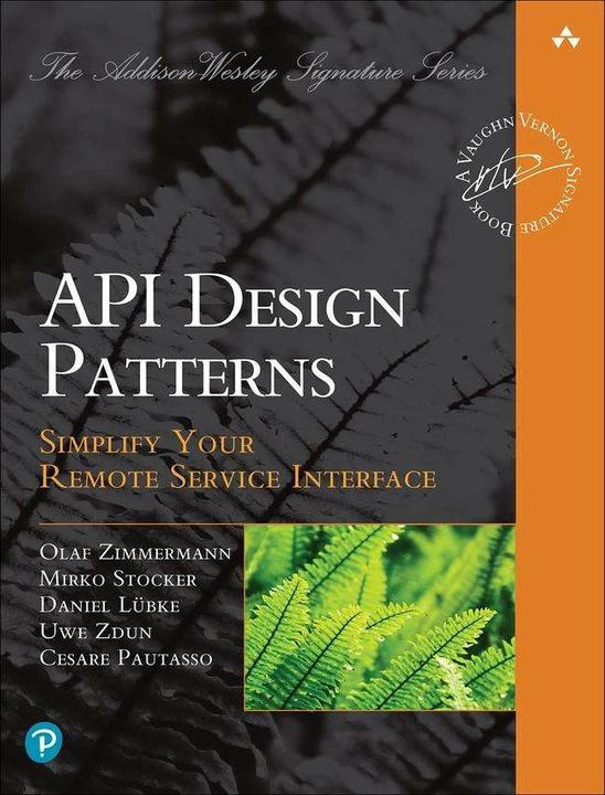 Actual product image API Design Patterns (English, Cesare Pautasso, Daniel Lubke, Mirko Stocker, Olaf Zimmermann, Uwe Zdun, 2023)