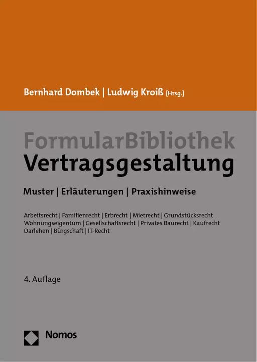 Image du produit FormularBibliothek Vertragsgestaltung (Allemand, Ludwig Kroiss, Bernhard Dombek, 2022)