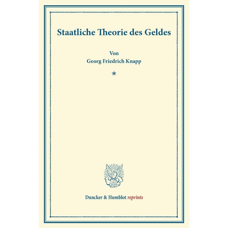 Staatliche Theorie des Geldes., Fachbücher von Georg Friedrich Knapp