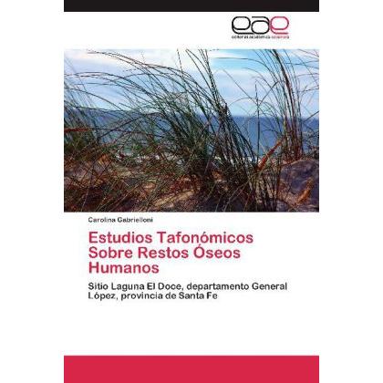 Estudios Tafonómicos Sobre Restos Óseos Humanos, Fachbücher