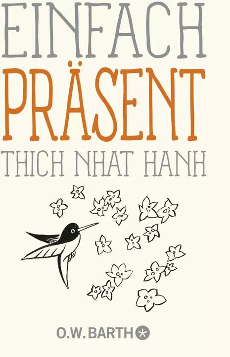 Actual product image Einfach präsent (German, Thich Nhat Hanh, Ursula Richard, 2023)
