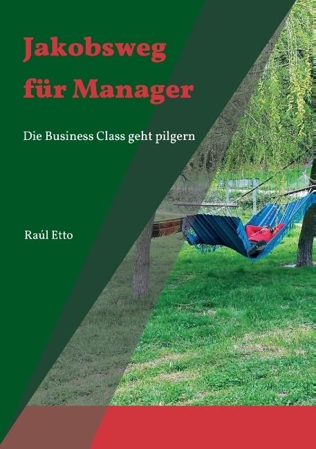Produktbild Jakobsweg für Manager (Deutsch, Raúl Etto, 2015)